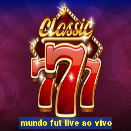 mundo fut live ao vivo